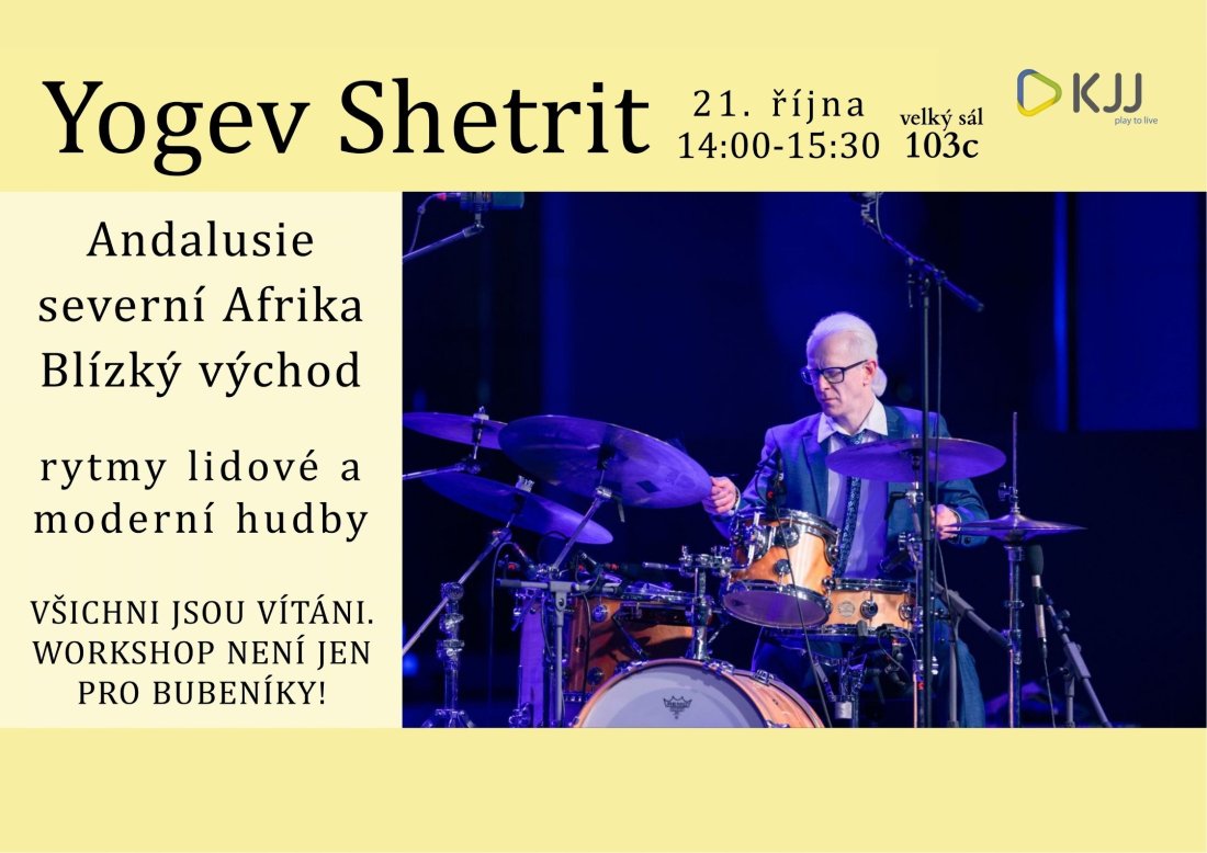 Workshop Yogev Shetrit, Andalusie, severní Afrika, Blízký východ - rytmy lidové a moderní hudby, 21. října 2026, 14:00 - 15:30, 103c
